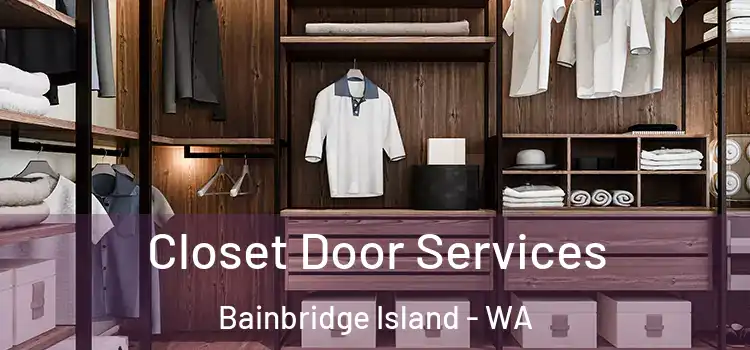 Closet Door Services Bainbridge Island - WA
