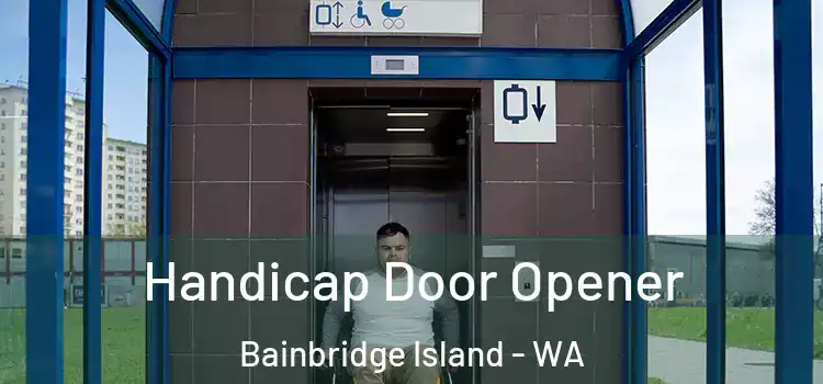 Handicap Door Opener Bainbridge Island - WA