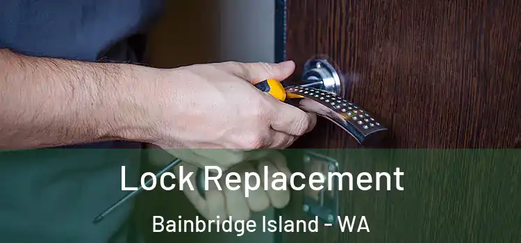 Lock Replacement Bainbridge Island - WA