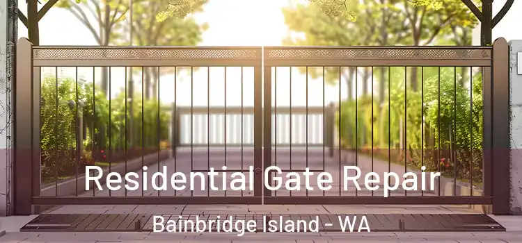 Residential Gate Repair Bainbridge Island - WA