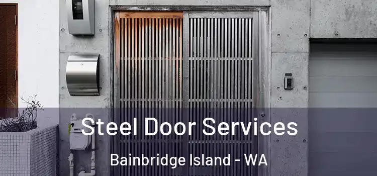 Steel Door Services Bainbridge Island - WA